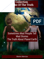 Sometimes Mad People Tell Mad Stories - The Truth About Planet Earth - 303