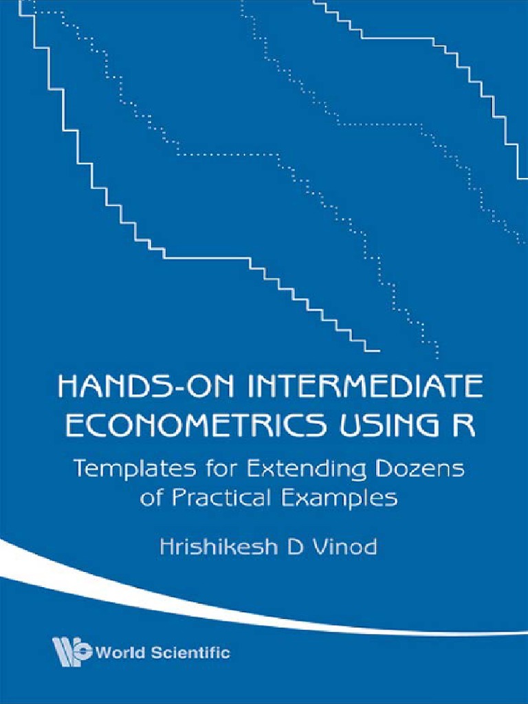 Hands-On Intermediate Econometrics Using R | PDF | R (Programming ...
