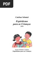 Espiritismo Para as Criancas - Cairbar Schutel