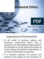 Environmental Ethics: Rohit Garg IB-B (18) 3 Sem. Iittm