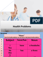 Health Problems - Have - Has