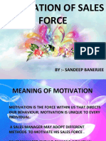 Motivation of Sales Force: By:-Sandeep Banerjee