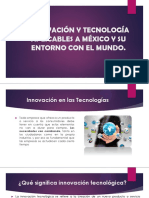 Innovación y Tecnología Aplicables A México y Su