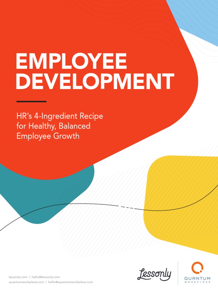 Employee Growth: 4 Key Development Ingredients | PDF | Goal | Leadership