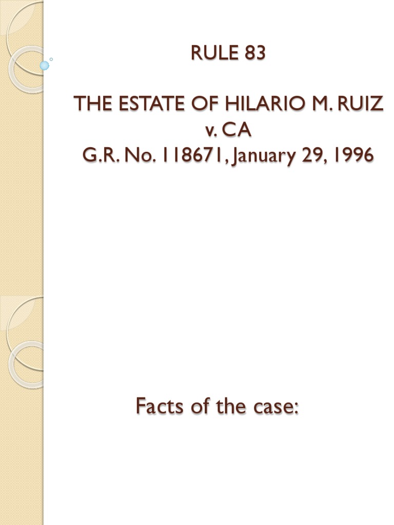 RULE 83 - The Estate of Hilario Ruiz v. CA | Download Free PDF | Will ...