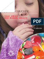 ¡Quiero Chuches! Los 9 Hábitos Que Causan La Obesidad Infantil - Isaac AMIGO & José Manuel ERRASTI PDF