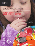 ¡Quiero Chuches! Los 9 Hábitos Que Causan La Obesidad Infantil - Isaac AMIGO & José Manuel ERRASTI PDF