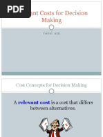 Relevant Costs For Decision Making (Topic 6-7)