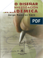 ComoDisenarunaInvestigacionAcademicaJorgeRamirezCaro.pdf