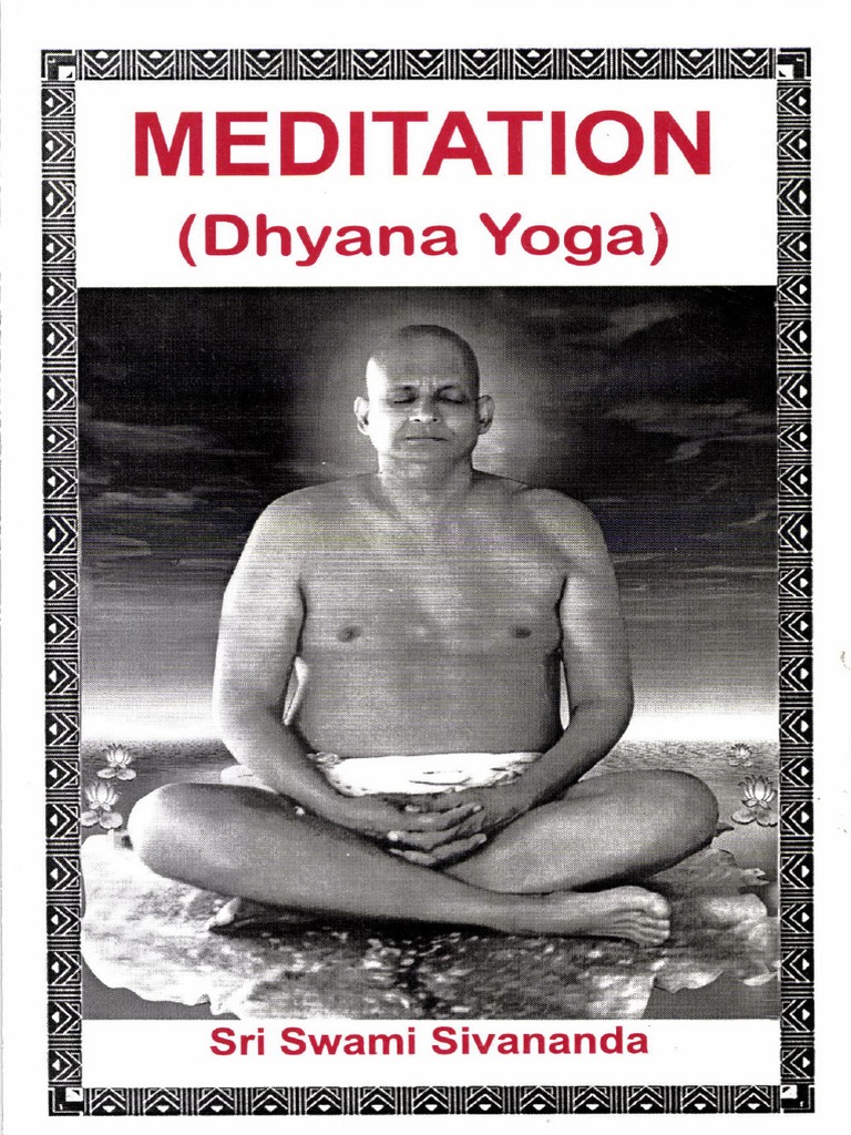 Swami Sivananda on Dhyana Yoga | PDF | Asana | Meditation