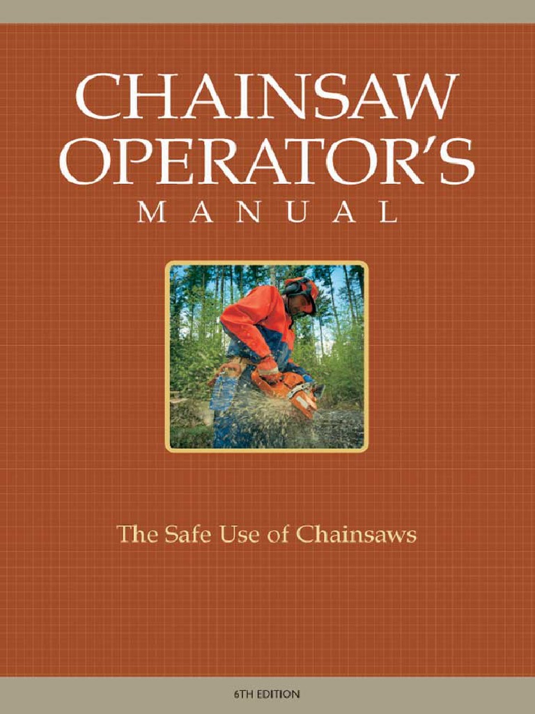 Chainsaw Operator's Manual The Safe Use of Chainsaws (PDFDrive Com