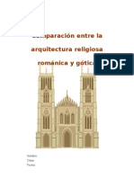Comparación Entre La Arquitectura Religiosa Románica y Gótica