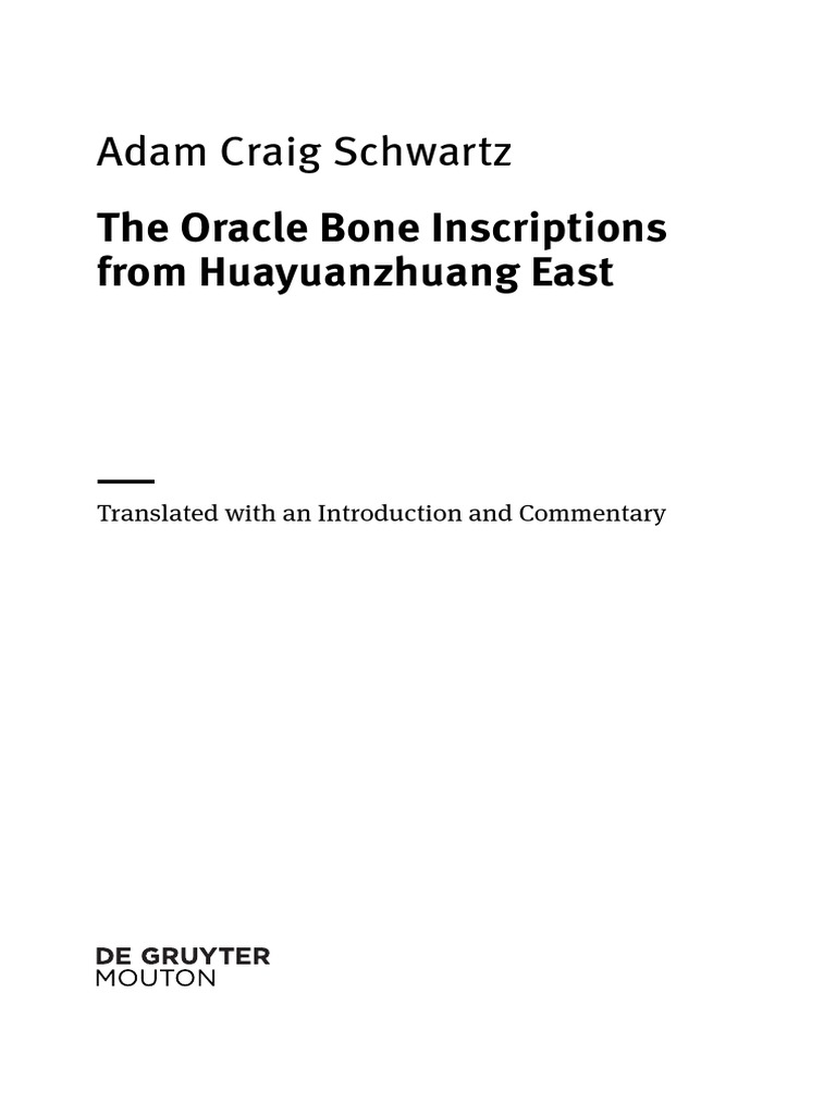 The Oracle Bone Inscriptions From Huayuanzhuang East - Schwartz (2019 ...