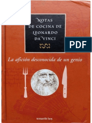 Notas De Cocina De Leonardo Da Vinci La Aficion Desconocida De Un Genio Pdf