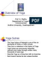 Overview of Yoga: Prof. K. Madhu Department of Yoga & Consciousness Andhra University, Visakhapatnam