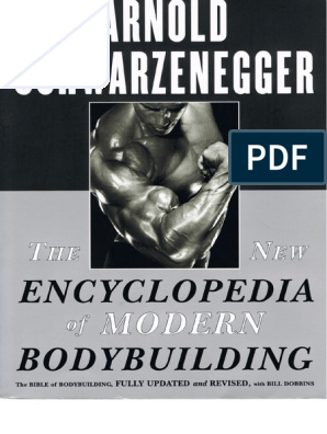 Arnold Schwarzenegger The New Encyclopedia of Modern Bodybuilding PDF