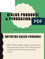 SIKLUS PRODUKSI & PENGGAJIAN