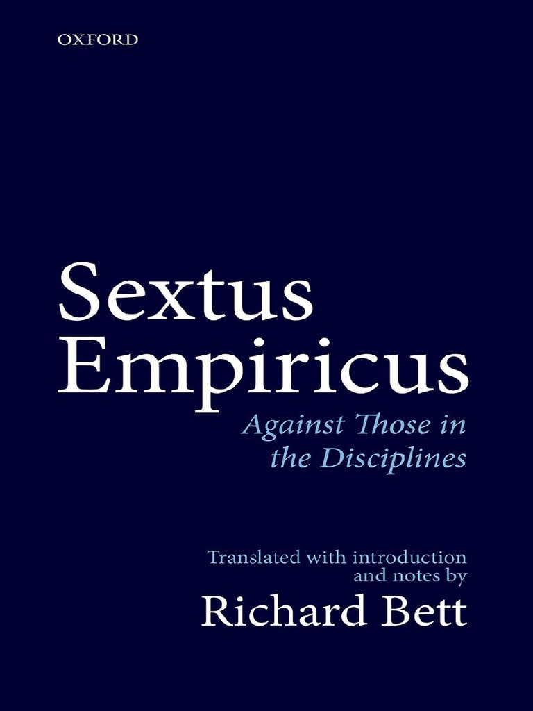 Sextus - Empiricus Against Those in The Disciplines - Richard