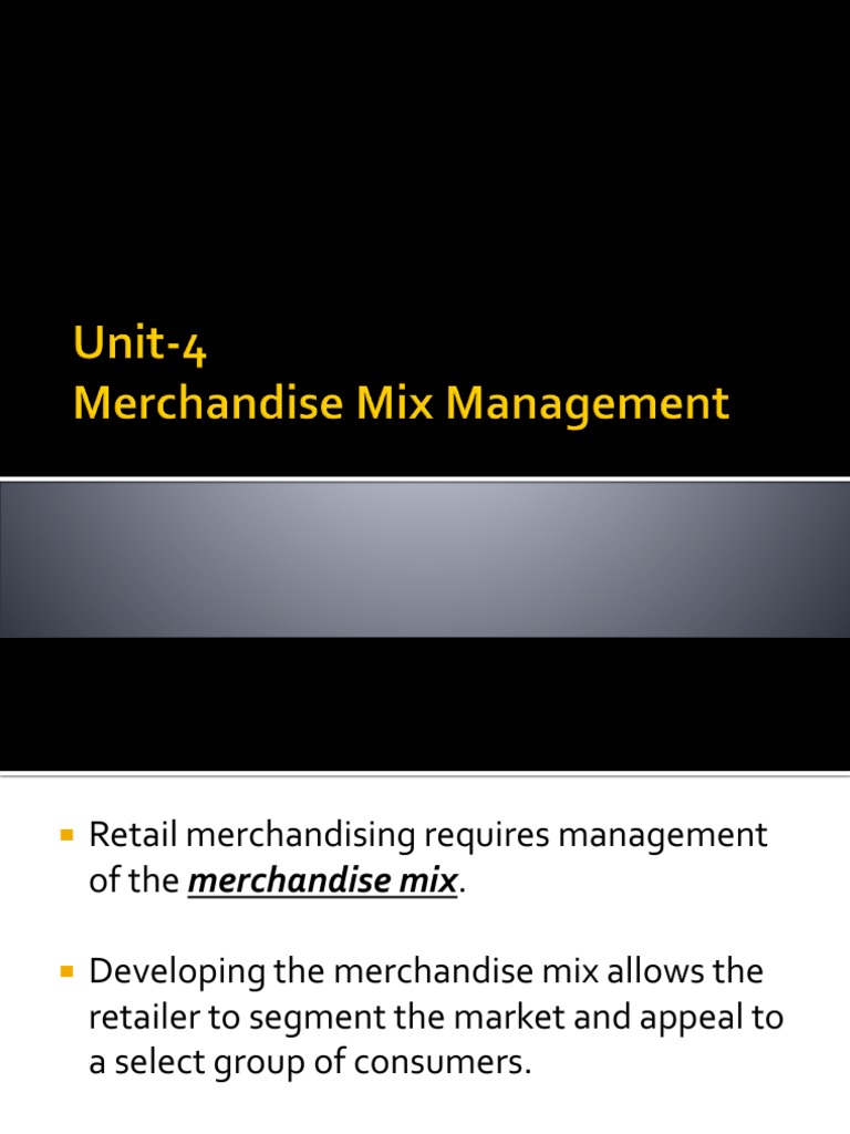 Unit4 Merchandising Mix Elements PDF Retail Merchandising