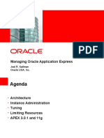 Managing Oracle Application Express: Joel R. Kallman Oracle USA, Inc