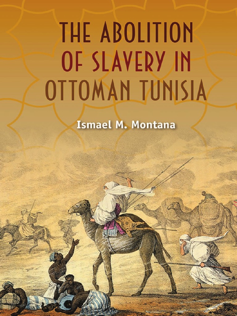 The Abolition of Slavery In Ottoman Tunisia Atlantic Slave Trade