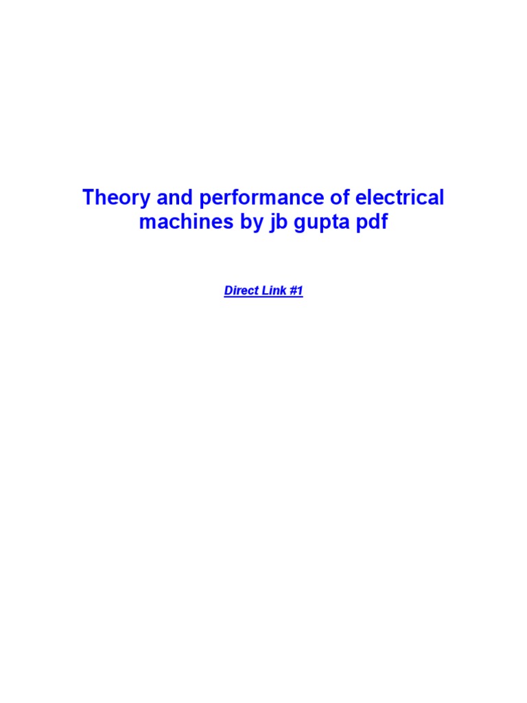 Theory and Performance of Electrical Machines by JB Gupta PDF PDF