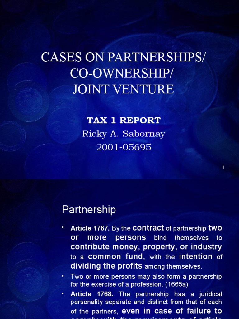 Cases On Partnerships/ CoOwnership/ Joint Venture Tax 1 Report