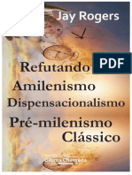 Refutando_Amilenismo_Dispensacionalismo_e_Pre-milenismo_Classico.pdf