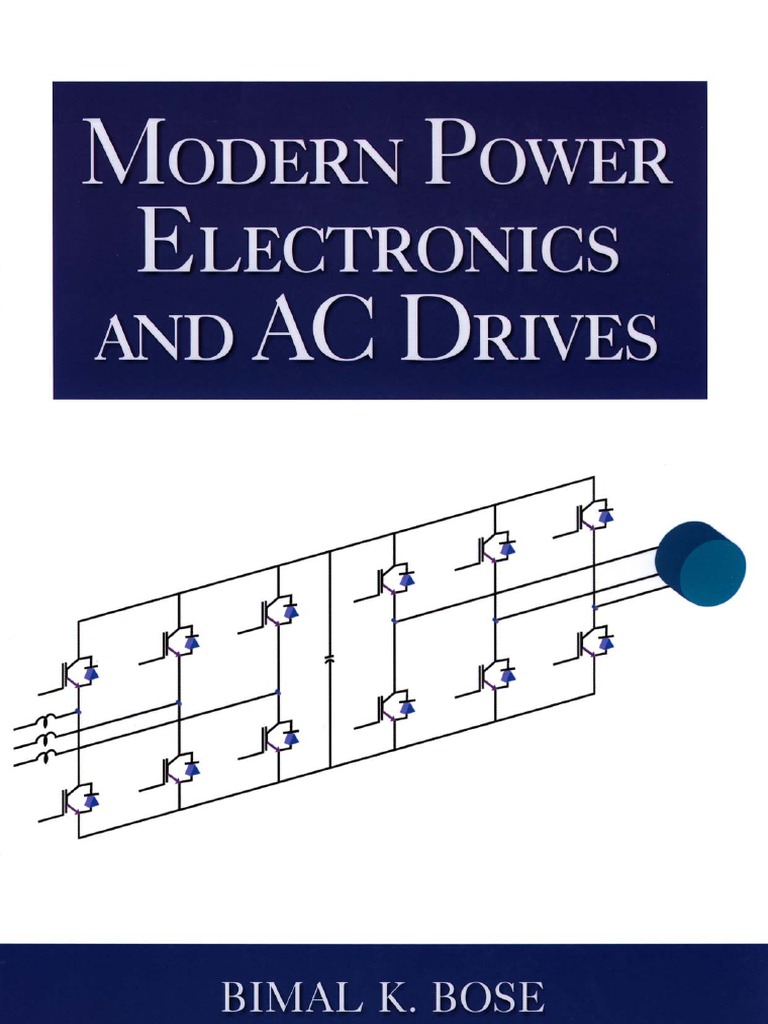 Modern Power Electronics and AC Drives by Bimal K Bose PDF Download