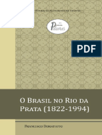 O Brasil No Rio Da Prata (1822-1994) - Francisco Doratioto PDF