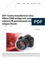 DIY - Como Transformar Uma Nikon D80 Antiga em Uma Câmera IR Permanente em Quatro Etapas Fáceis PDF