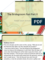 The Bridegroom Fast II