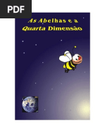 As Abelhas e a Quarta Dimensão - Adriano de Moraes-Alexandra Stupariu