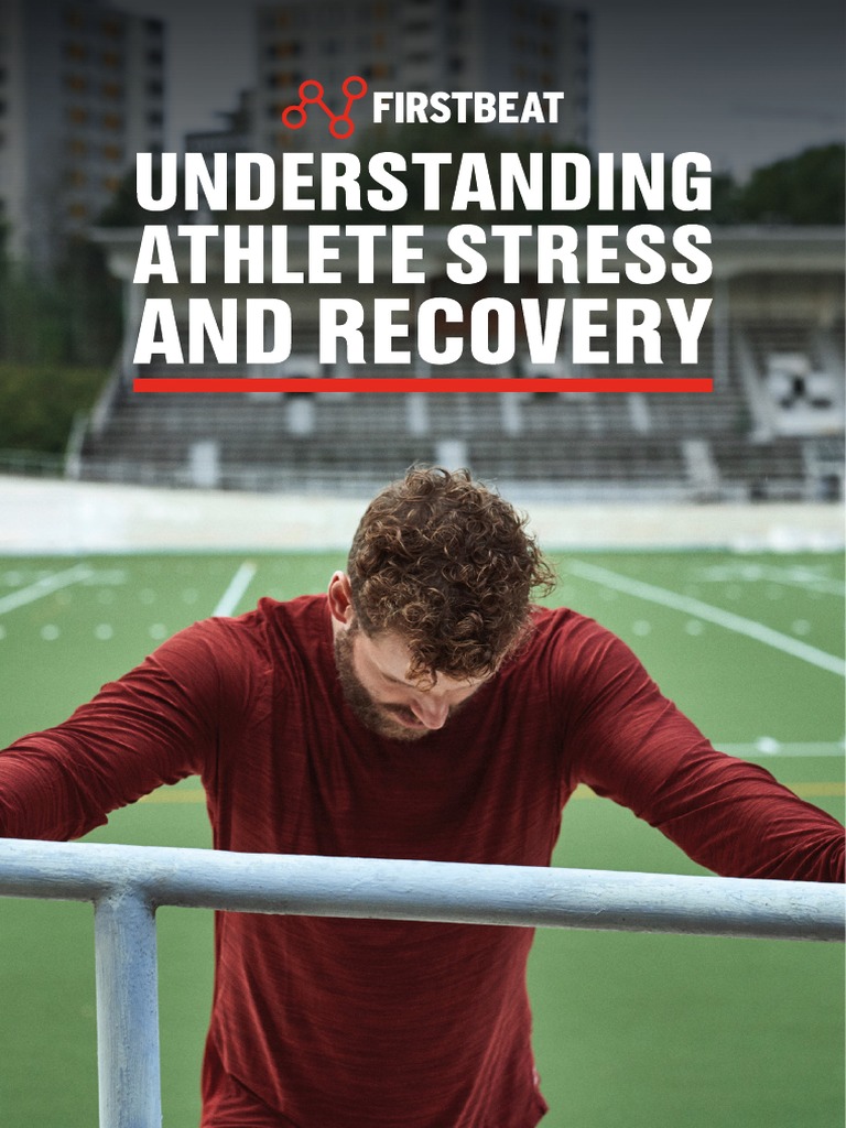 Firstbeat Understanding Athlete Stress and Recovery 241018 | PDF ...