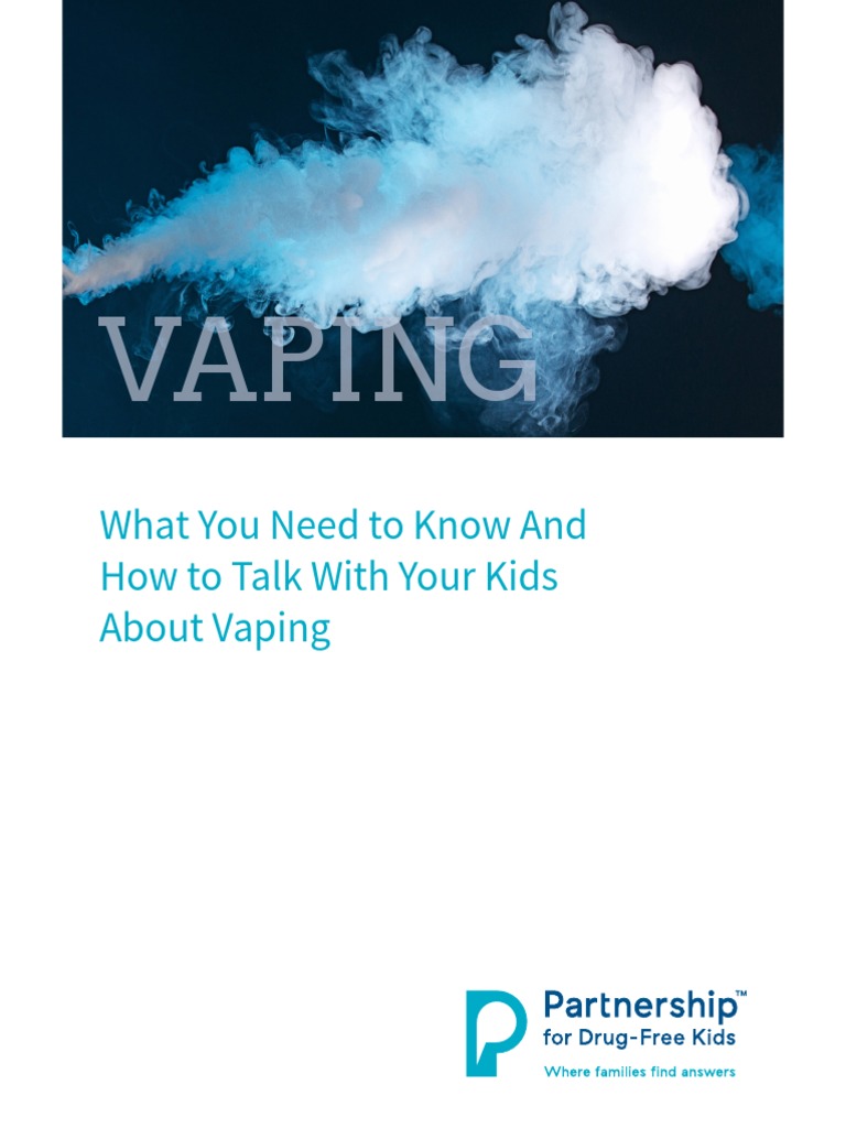 What You Need To Know and How To Talk To Your Kids About Vaping Guide ...