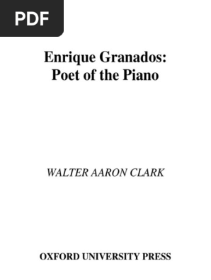 Enrique Granados Poet Of The Piano Pdf Catalonia Spain