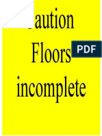 Caution - Floors incomplete.doc