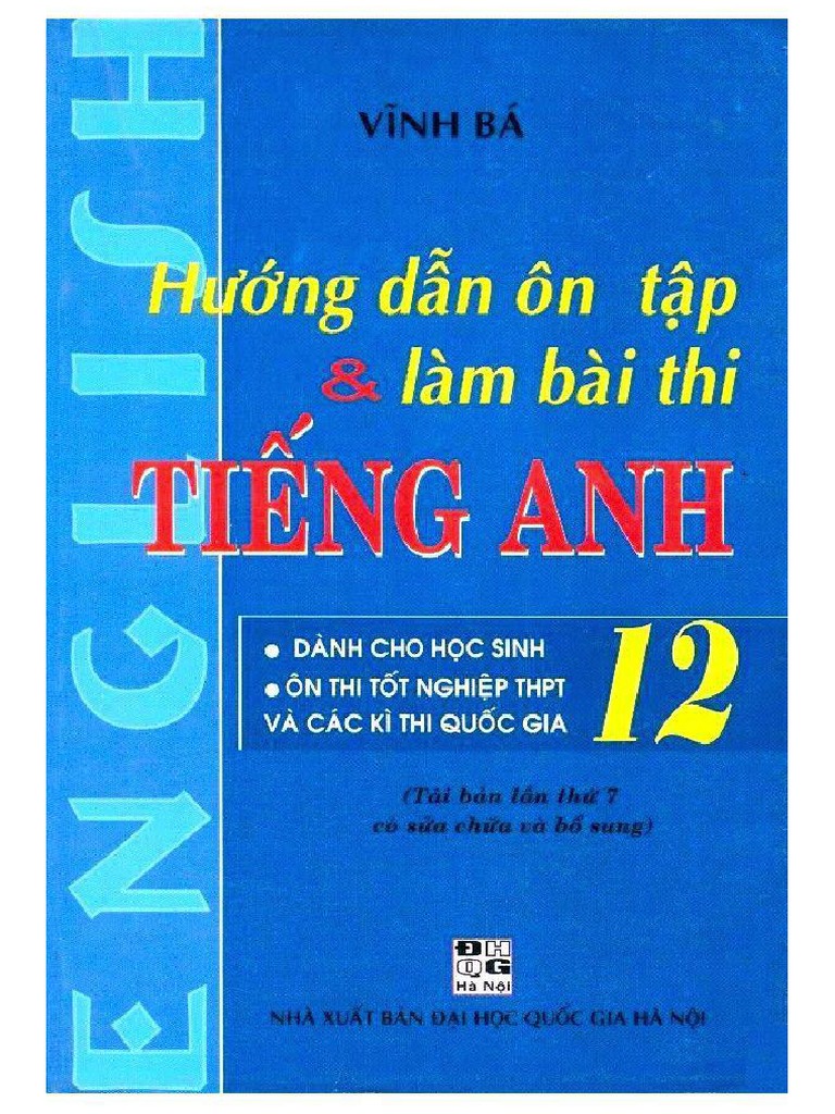 Hướng Dẫn On Tập Lam Bai Thi Tiếng Anh 12 Nxb đại Học Quốc Gia Images, Photos, Reviews