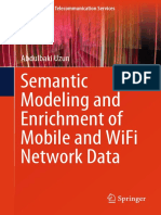 (T-Labs Series in Telecommunication Services) Abdulbaki Uzun - Semantic Modeling and Enrichment of Mobile and WiFi Network Data-Springer International Publishing (2019)