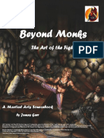 Beyond the Monks