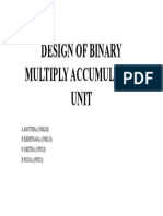 Design of Binary Multiply Accumulator Unit