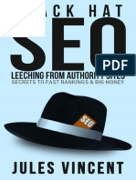 Black Hat SEO - Leeching From Authority Sites Secrets To Fast Rankings and Big Money
