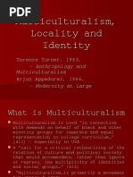 Multiculturalism, Locality and Identity