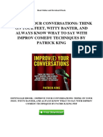 Improve Your Conversations Think On Your Feet Witty Banter and Always Know What To Say With Improv Comedy Techniques by Patrick King