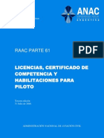 Boletín Oficial 2.010-11-25-Administración Nacional de Aviación Civil-Resolución 980 2.010-Anexo 03-RAAC Parte 61-Licencias Certificado de Competencia y Habilitaciones para Piloto