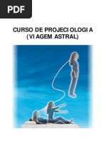 Curso de Projeciologia (Viagem Astral) [FormatoA6]