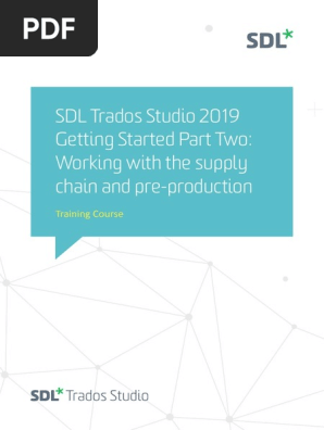 Sdl Trados Studio Getting Started Part 2 Sp1 Software System Software