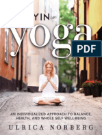 Yin Yoga_ Un Enfoque Individualizado Para El Equilibrio, La Salud y El Bienestar de Todo El Ser