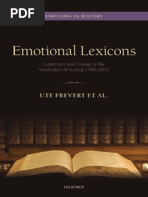 Emotional Lexicons Continuity And Change In The Vocabulary Of Feeling 1700 2000 Pdf Emotions Science