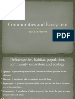 Communities and Ecosystem: By: Chad Prescod